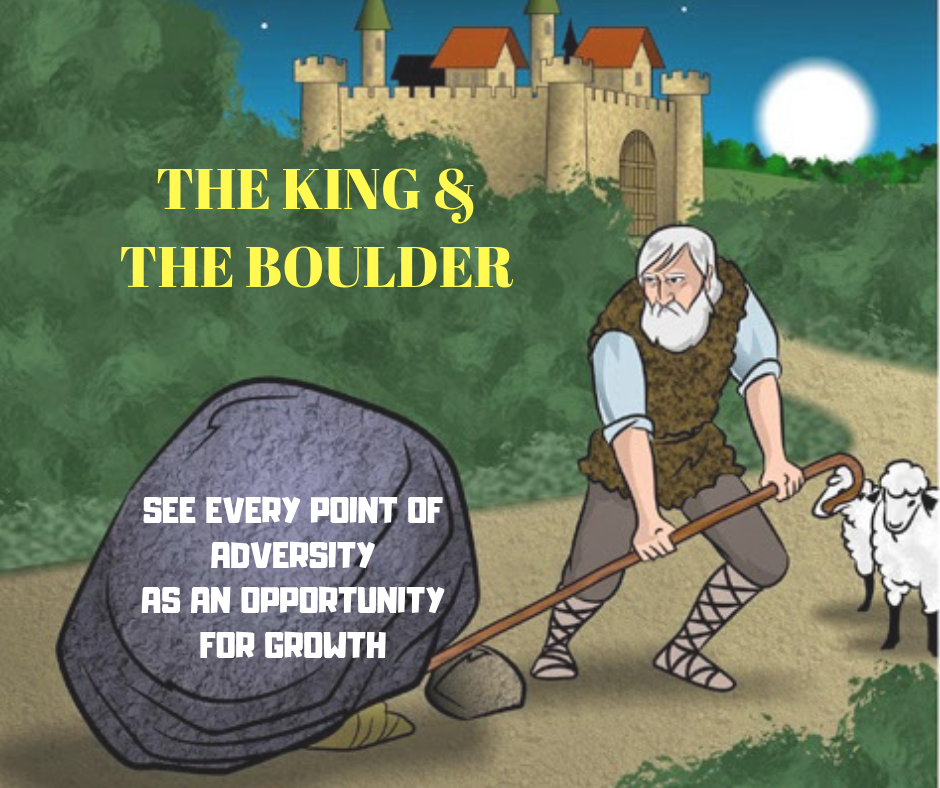 The King & The Boulder – What We Miss When We’re Complaining